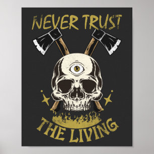 Poster nunca confie no fã gótico e de terror vivo