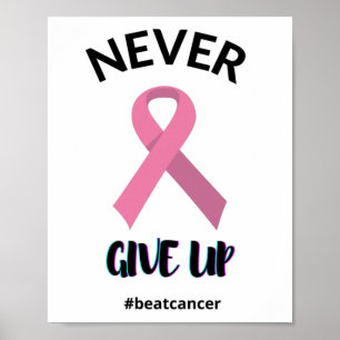 Poster Nunca Desista Da Consciência Do Cancer Do Beat Ca