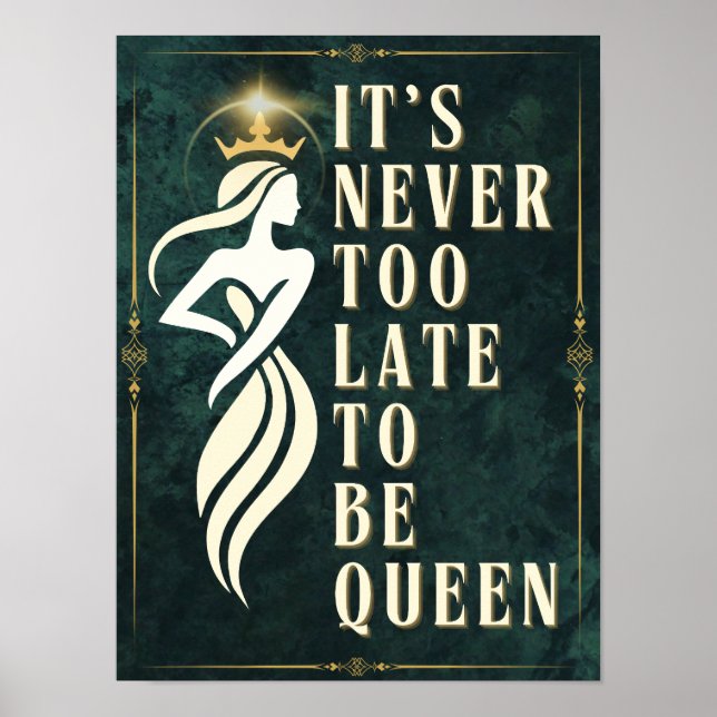 Poster Nunca é tarde para ser Rainha - Motivação (Frente)