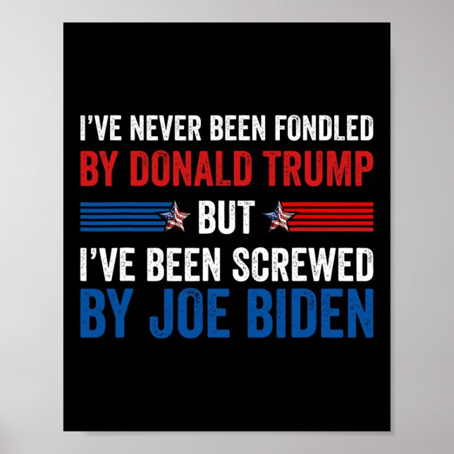 Poster Nunca Foi Conseguido Por Donald Trump Mas Joe Bide (Frente)