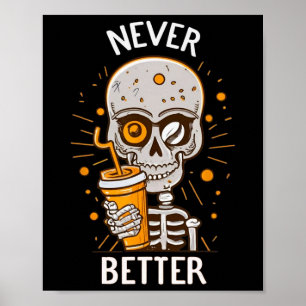 Poster Nunca Melhor Bebendo Skeletrificado Café Halloween