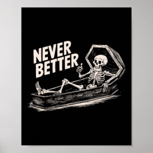 Poster Nunca Melhor Camiseta De Esqueleto Para Homens Mul