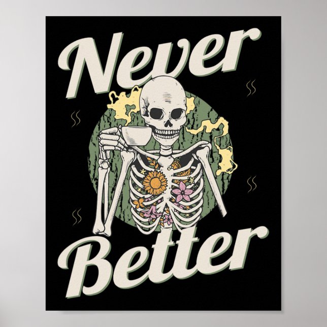 Poster Nunca Melhor Esqueleto Café Engraçada Halloween (Frente)