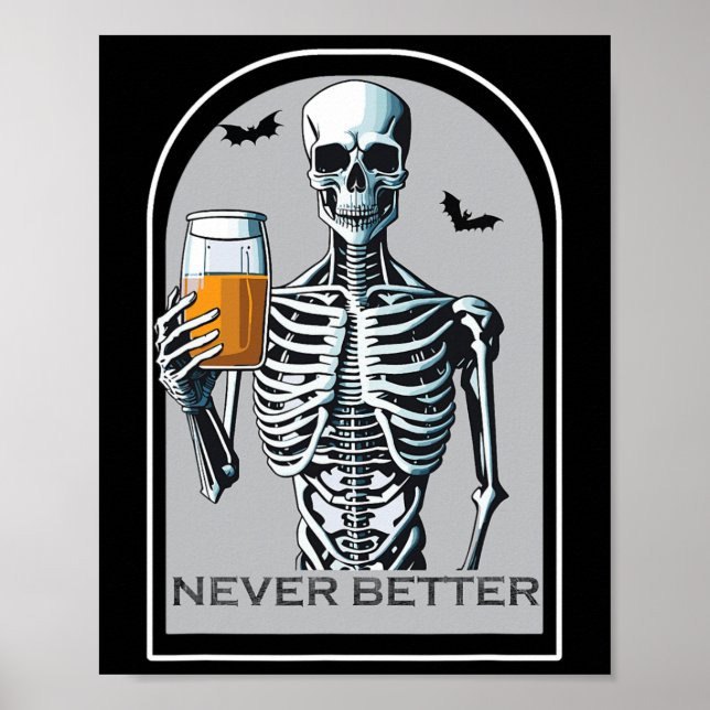 Poster Nunca Melhor Esqueleto Engraçado Camisas De Hallow (Frente)