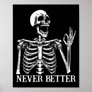Poster Nunca Melhor Esqueleto Engraçado Halloween Mulhere