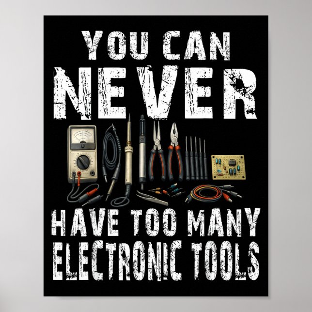Poster Nunca muitos ferramentas eletrônicas engenheiro en (Frente)