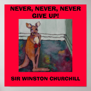 PÓSTER NUNCA, NUNCA, NUNCA DÊ ACIMA. CHURCHILL DO W. -