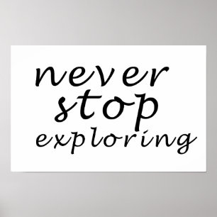 Poster nunca parar de explorar