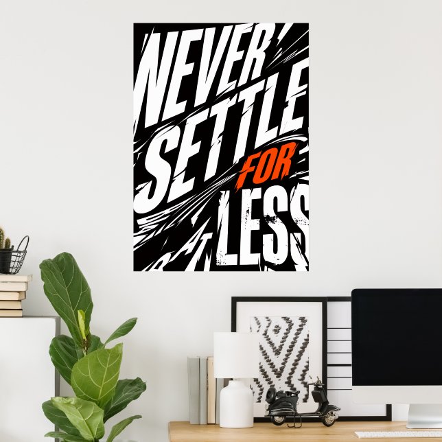 Poster Nunca Se Contente Com Menos Bold Grunge Motivacion (Escritório em casa)