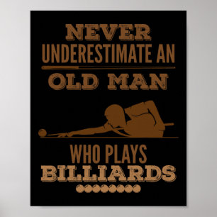Poster Nunca Subestimar Um Jogador De Bilhar Antigo