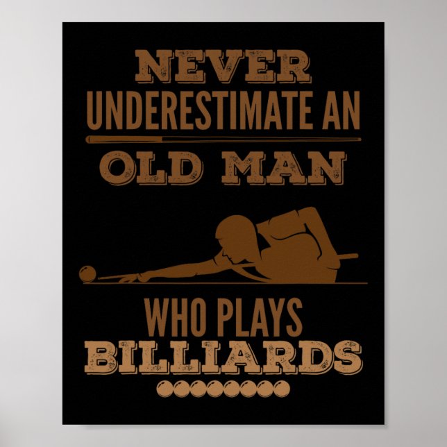 Poster Nunca Subestimar Um Jogador De Bilhar Antigo (Frente)