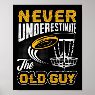 Poster Nunca Subestime O Cara Velho Divertido Disc Golf F