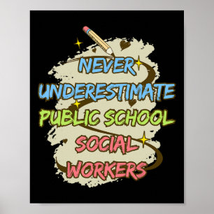 Poster Nunca Subestime um Assistente Social de Escola Púb