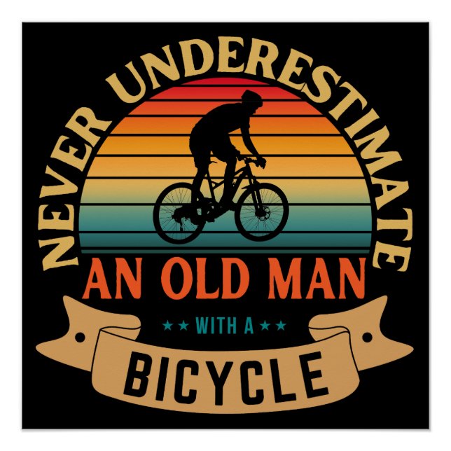 Póster Nunca subestime um homem velho com uma bicicleta (Frente)