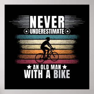 Poster Nunca Subestime um Homem Velho numa Bicicleta