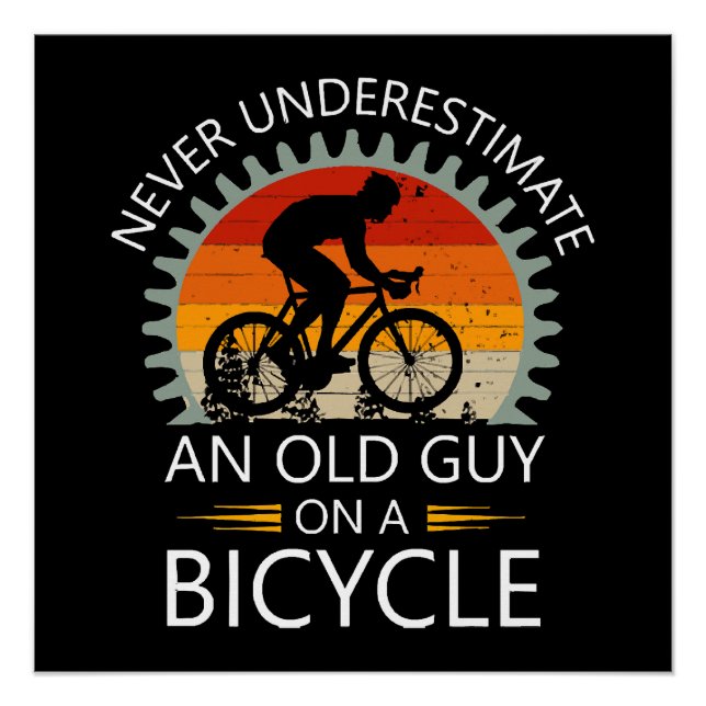 Póster Nunca Subestime um Velho Cara numa Bicicleta (Frente)