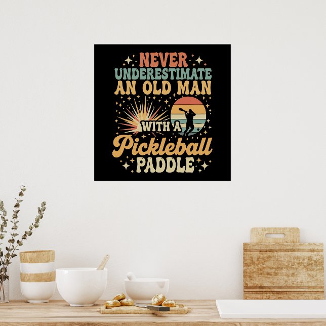 Poster Nunca Subestime um Velho com Pickleball (Cozinha)