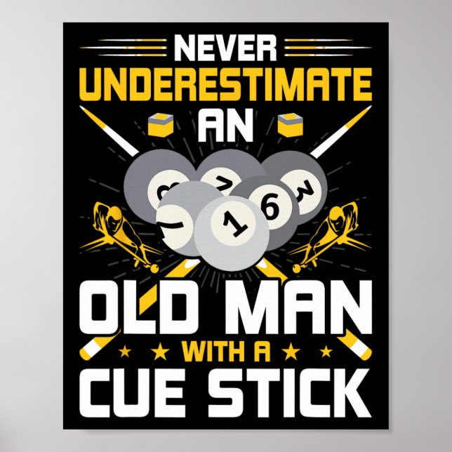 Poster Nunca Subestime Um Velho Com Um Pau Cue (Frente)