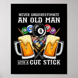 Poster Nunca Subestime Um Velho Com Um Pau De Cue I