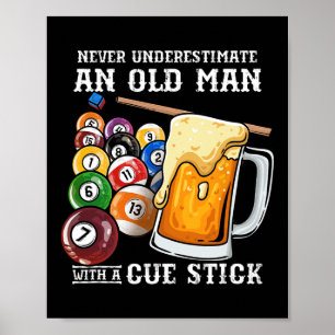 Poster Nunca Subestime Um Velho Com Um Pau De Cue I