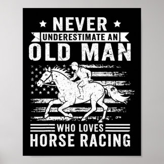 Poster Nunca Subestime Um Velho Que Ama Rac Cavalo