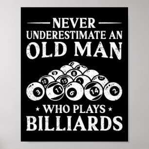 Poster Nunca Subestime Um Velho Que Joga Bilhar