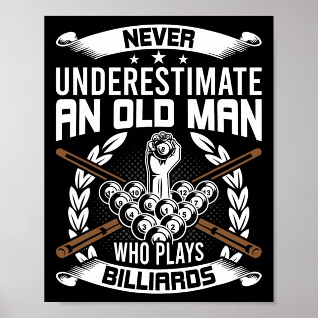 Poster Nunca Subestime Um Velho Que Joga Bilhar (Frente)