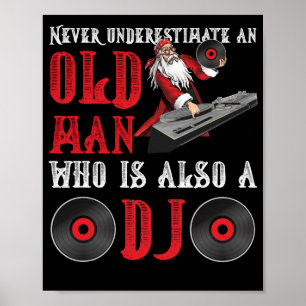 Poster Nunca Subestime Um Velho Que Também Seja Um DJ