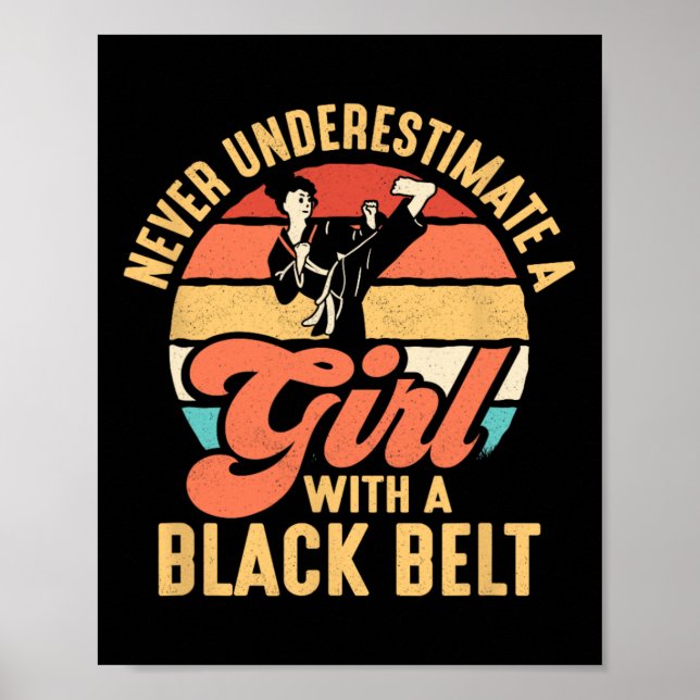 Poster Nunca Subestime Uma Garota Com Um Cinto Negro (Frente)