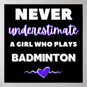 Poster Nunca subestime uma garota que joga badminton