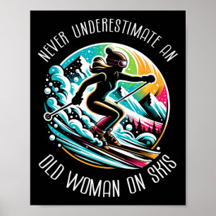 Poster Nunca Subestime Uma Mulher Idosa De Esquis Esquiad