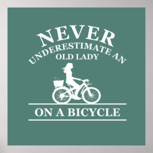 Poster nunca subestime uma velha mulher de bicicleta