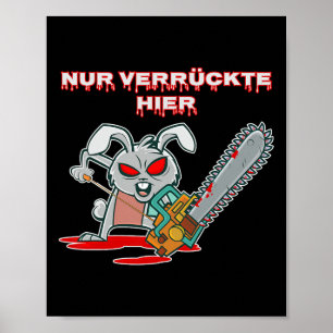 Poster Nur Verrückte Hier Funny Rabbit com Chainsaw Gift