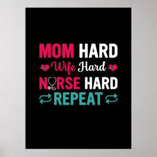 Poster Nurse Gift   Mom Hard Wife Hard Nurse