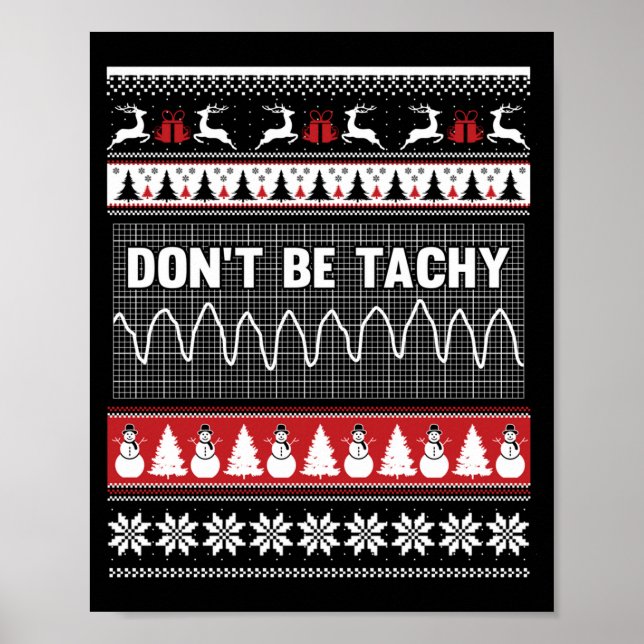Poster Nurse Ugly Christmas Sweater - Don't Be Tachy Swea (Frente)