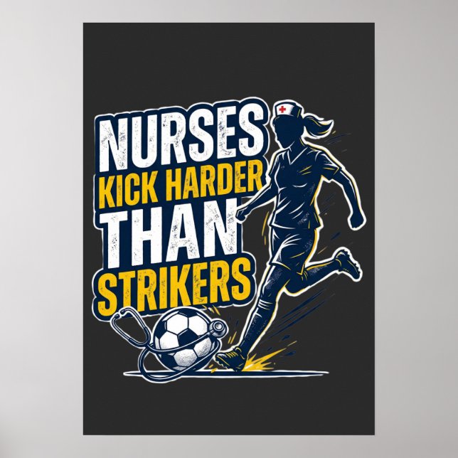 Poster Nurses Kick Harder Than Strikers (Frente)
