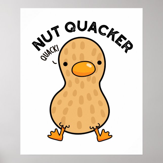 Poster Nut Quacker Funny Peanut Puns (Frente)