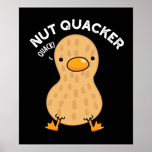 Poster Nut Quacker Funny Peanut Puns Dardo BG (Frente)