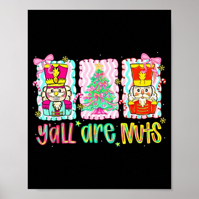 Poster Nutcracker Merry Christmas Y'all Are Nuts Funny Xm (Frente)