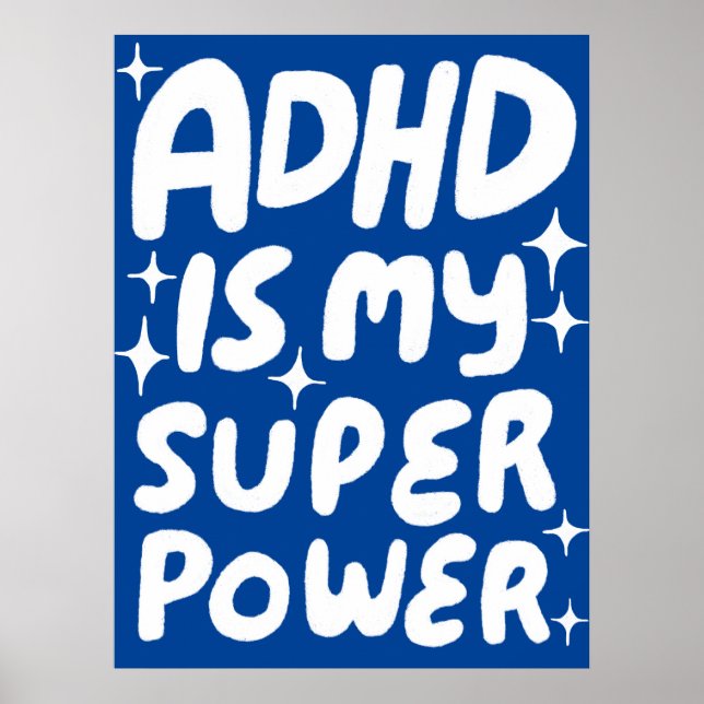 Poster O ADHD é o meu Bolha de Diversão de Superpotência  (Frente)