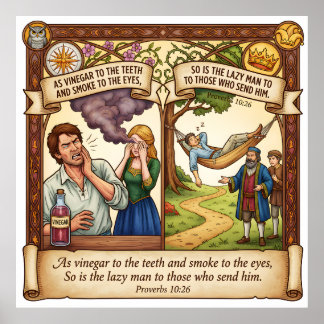 Poster O Alto Custo da Preguiça - Provérbios 10:26