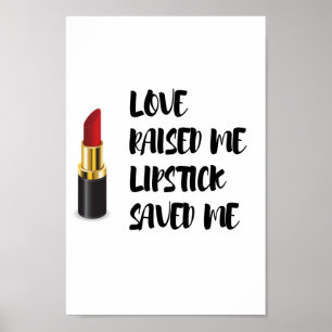 Póster O amor aumentou-me que o batom salvar me