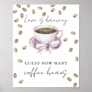 Poster O amor é fazer chá de panela Quantos grãos de café