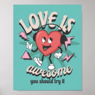 Poster O amor é incrível que você deveria experimentar T-
