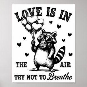 Poster O Amor Está No Ar Tente Não Respirar Guaxinim Dive
