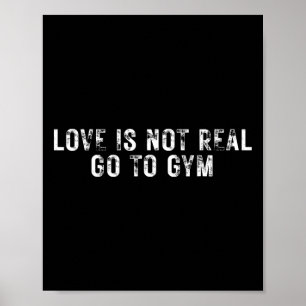 Poster O Amor Não É Verdade Ir Para A Academia