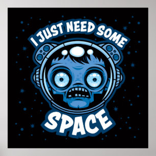 Poster O Astronauta De Zumbi Precisa De Algum Espaço