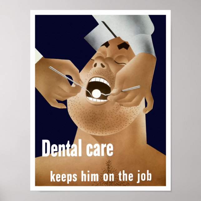 Póster O Atendimento Dental Mantém-No No Trabalho — WW2 (Frente)