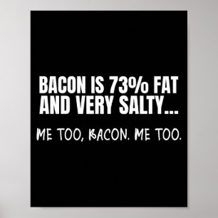 Poster O bacon é 73% Gordura E Salgado Fatos Engraçados S