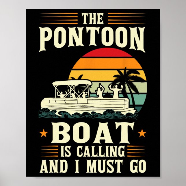 Poster O Barco De Pontoon Está Ligando E Eu Tenho Que Ir  (Frente)